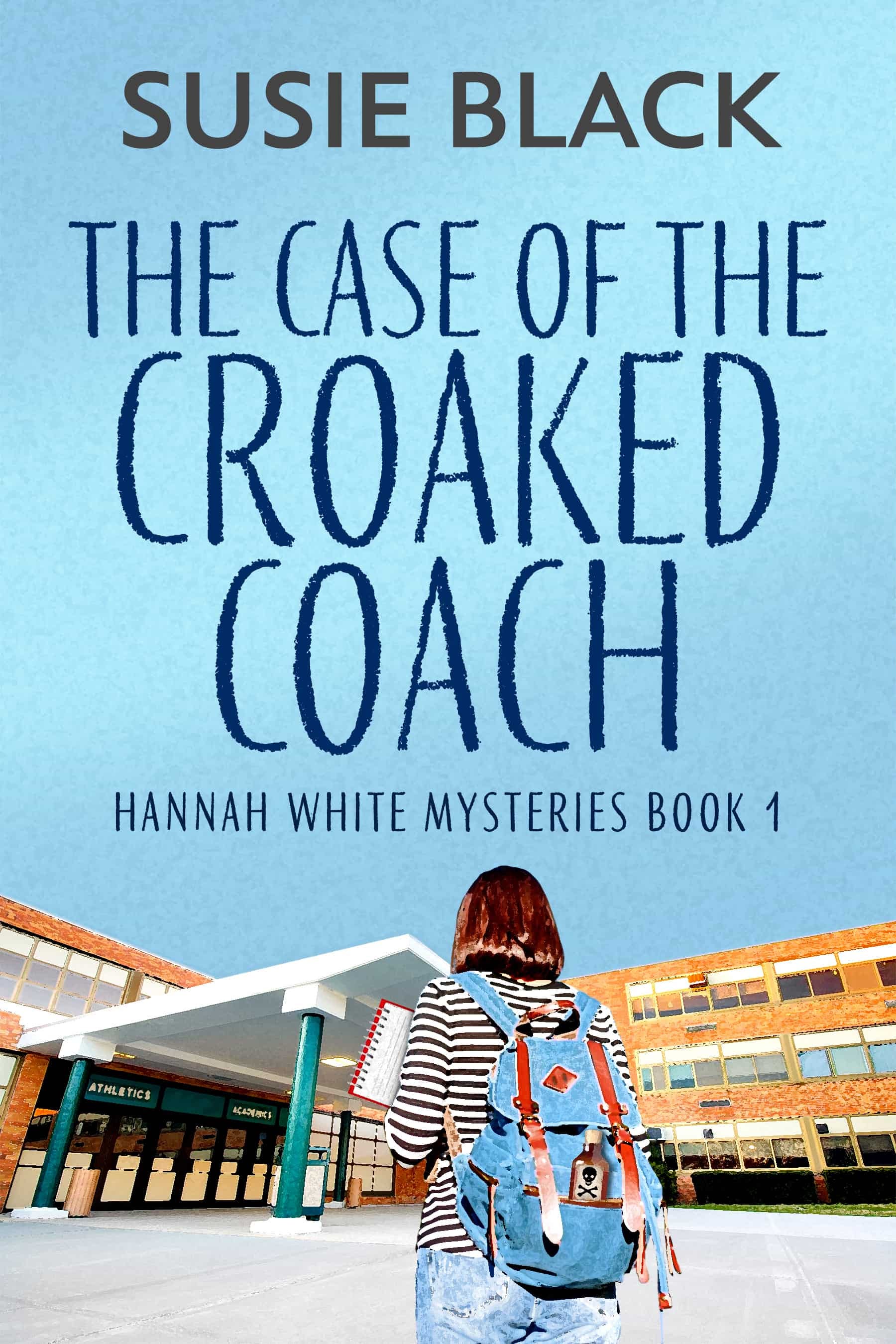 The Case of the Croaked Coach by Susie Black is a Middle-Grade and ...