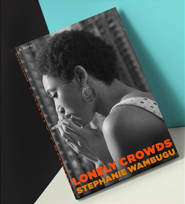 May be an image of 1 person and text that says 'Mavel ol LONELY CROWDS STEPHANIE WAMBUGU'