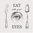 Eat With Your Eyes