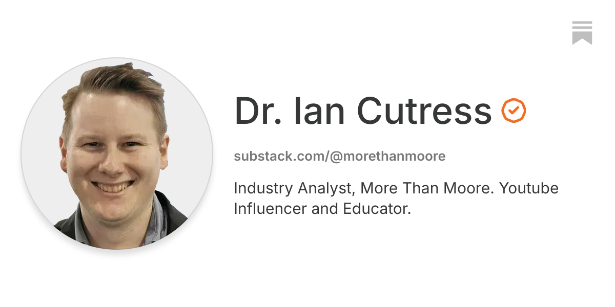 Dr. Ian Cutress | Substack
