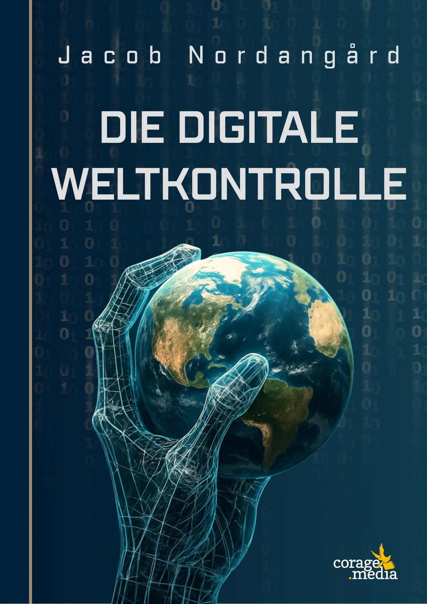 Die Digitale Weltkontrolle Cover Jacob Nordangård The digital world brain