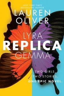Replica by Lauren Oliver Replica by Lauren Oliver