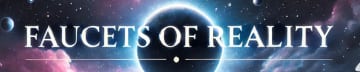 Faucets Of Reality