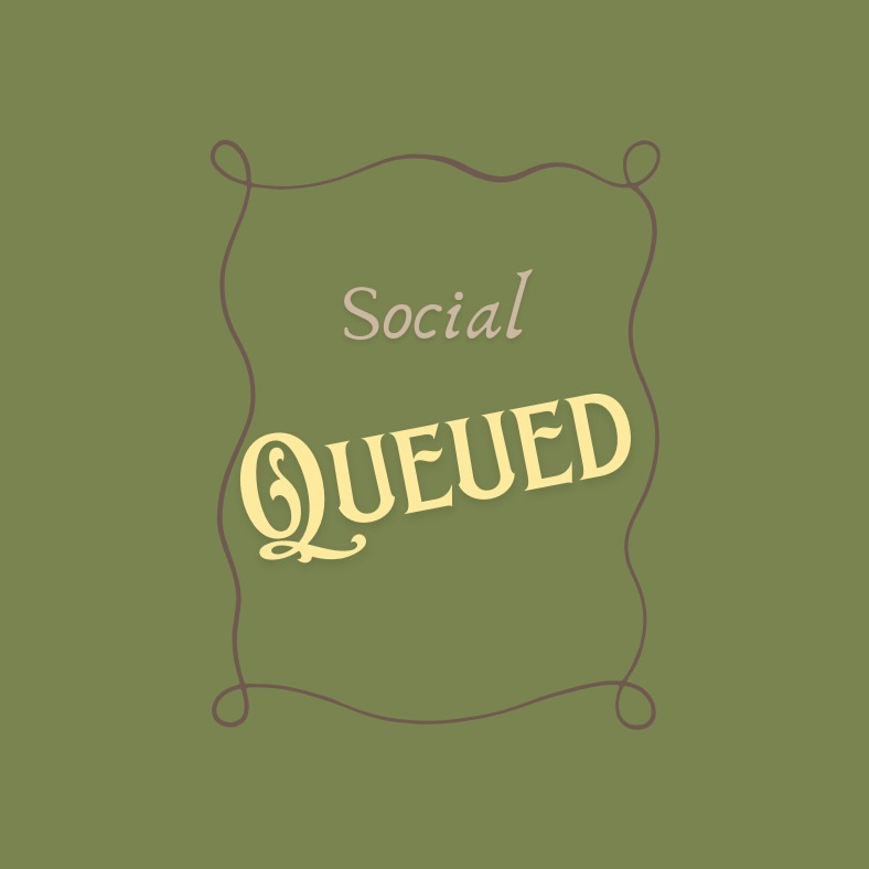 Social Queued