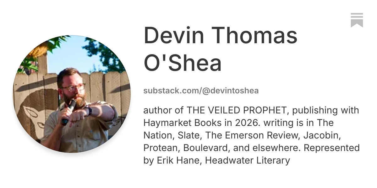 Devin Thomas O'Shea | Substack