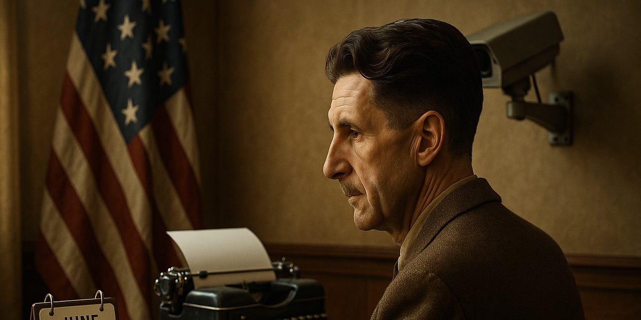 Orwell’s America