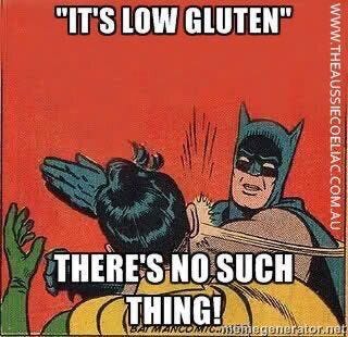 Batman slapping Robin. Robin: "It's low gluten". Batman: "There's not such thing"