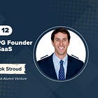 Episode 12: From CPG Founder to B2B SaaS Investor | Brook Stroud