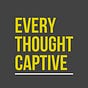 Every Thought Captive with Phil Steiger