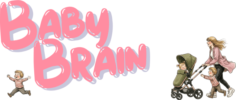 Baby Brain