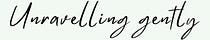 Unravelling gently