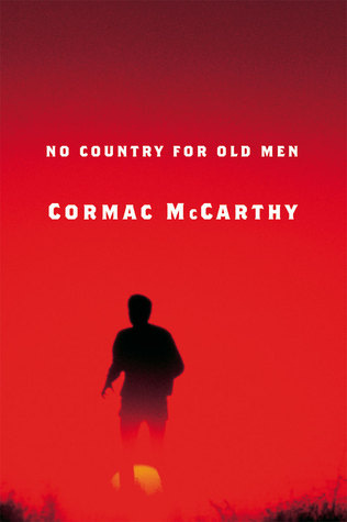 No Country for Old Men No Country for Old Men