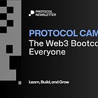 Protocol Camp - The Web3 Bootcamp for Everyone