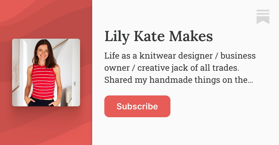 Lily Kate Makes | Substack