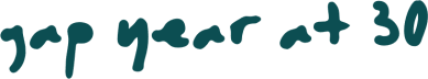 gap year at 30