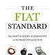 The Fiat Standard