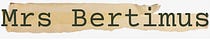 Mrs Bertimus' Substack