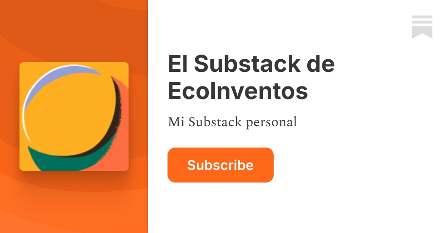 El Substack de EcoInventos | Substack