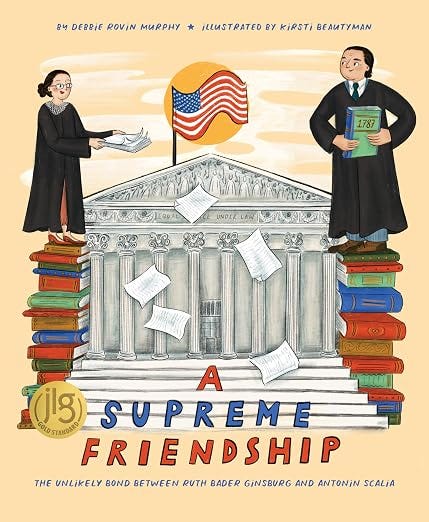 A Supreme Friendship: The Unlikely Bond Between Ruth Bader Ginsburg and Antonin Scalia A Supreme Friendship: The Unlikely Bond Between Ruth Bader Ginsburg and Antonin Scalia