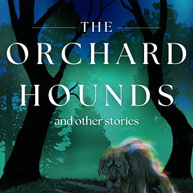 The Orchard Hounds Collection