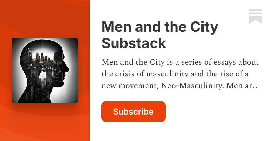 Men and the City Substack | Cameron Macgregor | Substack