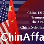 #15 China Scholar Insights: China-U.S. Crossroads Trump and Xi Face the APEC Moment 