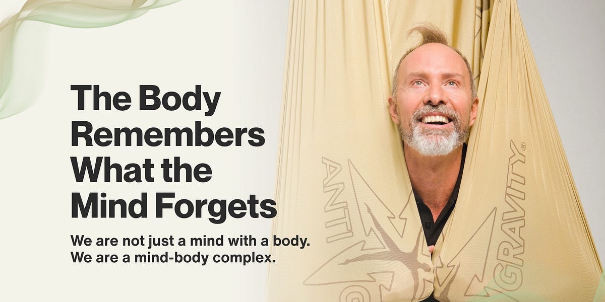 The Body Remembers What the Mind Forgets