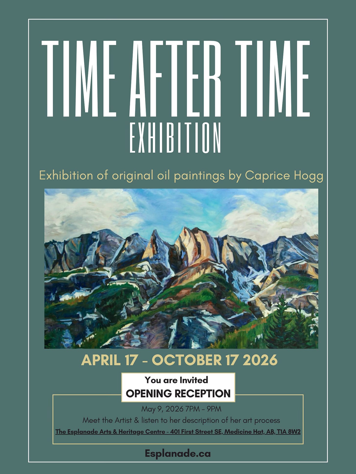 Information about the "Time After Time" exhibition at the Esplanade Art & History Centre.  Reception is May 9.  There is a photo of Caprice's Bootleg Mountain painting.