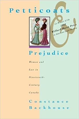 Petticoats and Prejudice: Women and Law in Nineteenth-Century Canada: Backhouse, Constance: 9780889611610: Gender Studies: Amazon Canada Petticoats and Prejudice: Women and Law in Nineteenth-Century Canada: Backhouse, Constance: 9780889611610: Gender Studies: Amazon Canada