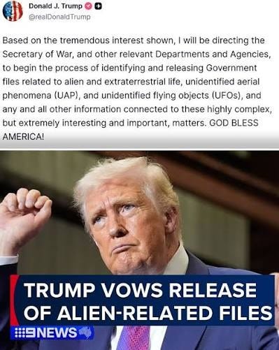 U.S. President Donald Trump has vowed to release all government files related to UFO and extraterrestrial life. Taking to Truth Social, Trump claimed he would order War Secretary Pete Hegseth to release U.S. President Donald Trump has vowed to release all government files related to UFO and extraterrestrial life. Taking to Truth Social, Trump claimed he would order War Secretary Pete Hegseth to release
