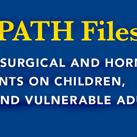 The WPATH Files: Report Derides Influential Trans-Medicine Group As ‘Unethical’