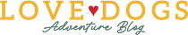 Love Dogs Adventure Blog