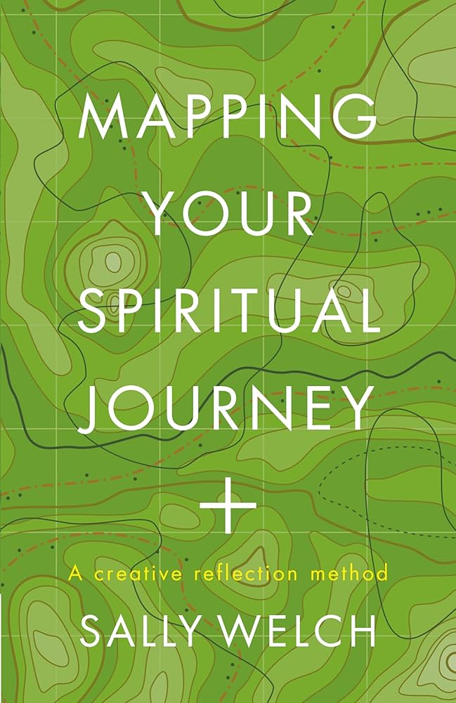 Mapping Your Spiritual Journey: A companion and guide: Amazon.co.uk: Welch,  Sally: 9781786225436: Books
