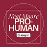 Neal Moore | Pro-Human