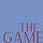 THE GAME