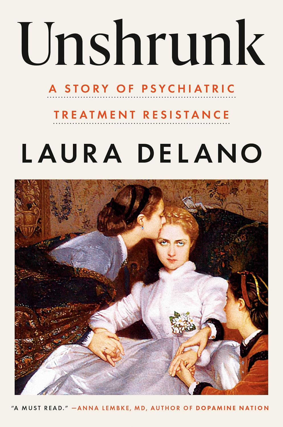 Amazon.com: Unshrunk: A Story of Psychiatric Treatment Resistance eBook : Delano, Laura: Kindle ...