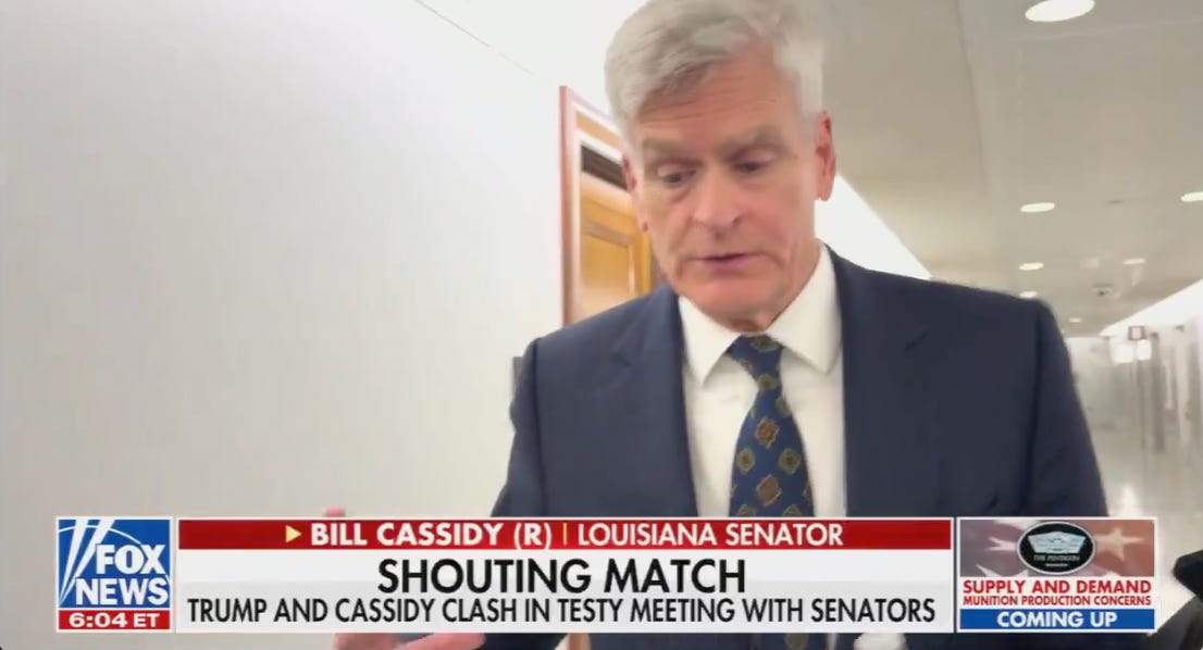 Bill Cassidy Is A Coward And A Complete Dumbass