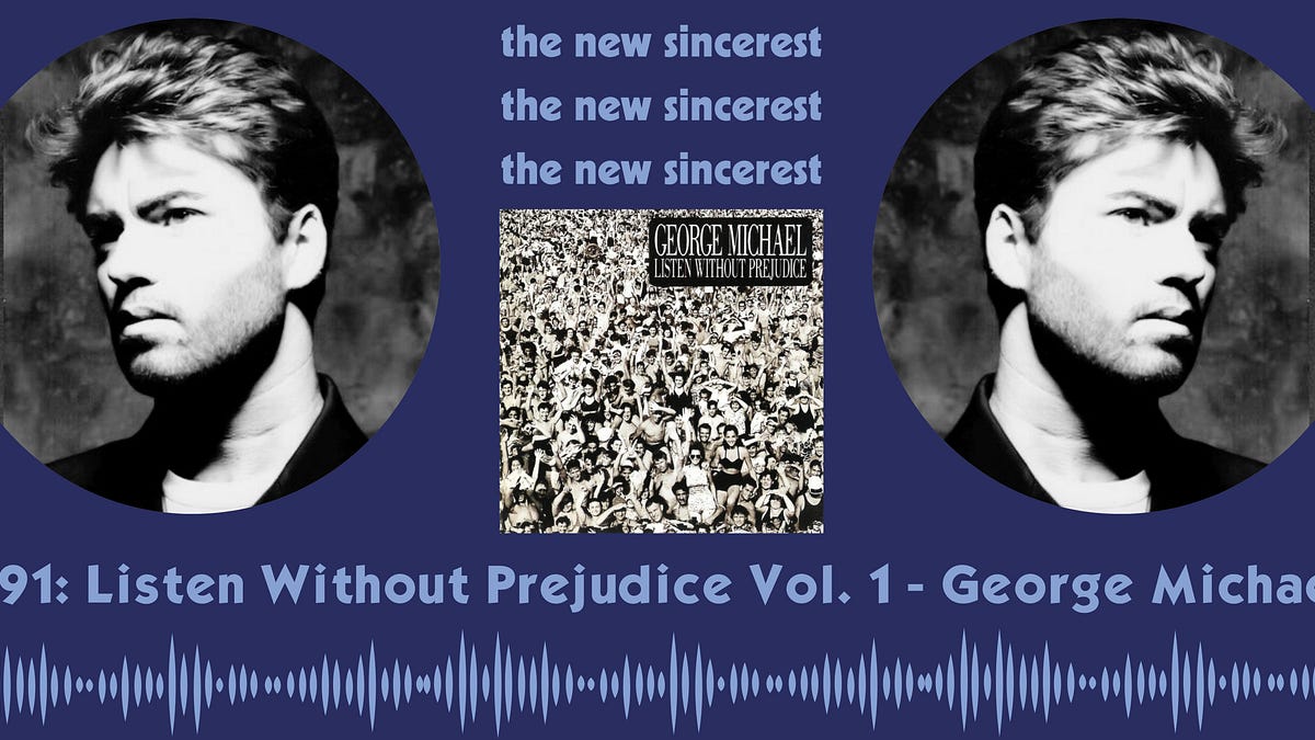 ミュージシャン E MICHAEL/LISTEN WITHOUT PREJUDICE 🍎 #91: Listen Without Prejudice Vol. 1 - George Michael