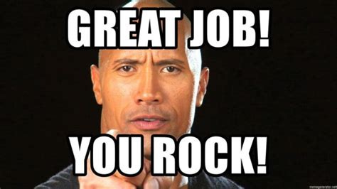 Top 23 Great Job Memes for a Job Well Done That You'll Want to Share Top 23 Great Job Memes for a Job Well Done That You'll Want to Share
