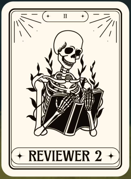 A tarot card portraying Reviwer 2 as a nasty skeleton--a rather flattering portrayal.