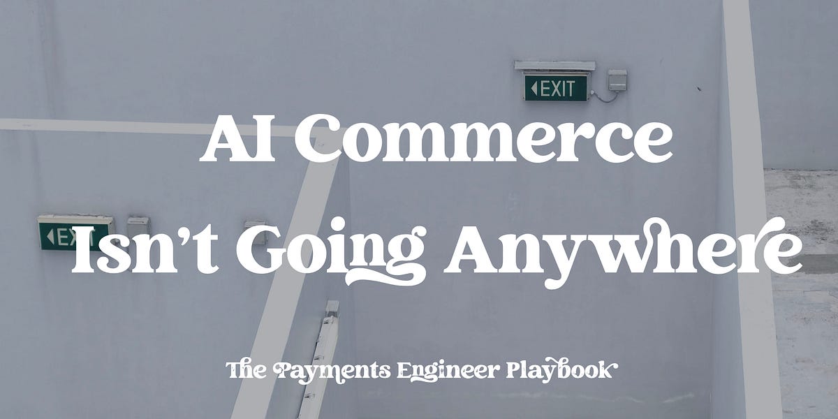 Why AI Commerce Isn't Going Anywhere