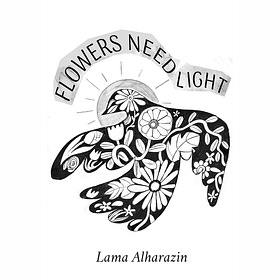 Flowers Need Light