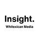 Whitexican Insight