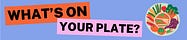 What's on your plate?