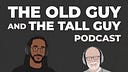 TGOG - Tall Guy Old Guy Pod