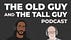 TGOG - Tall Guy Old Guy Pod