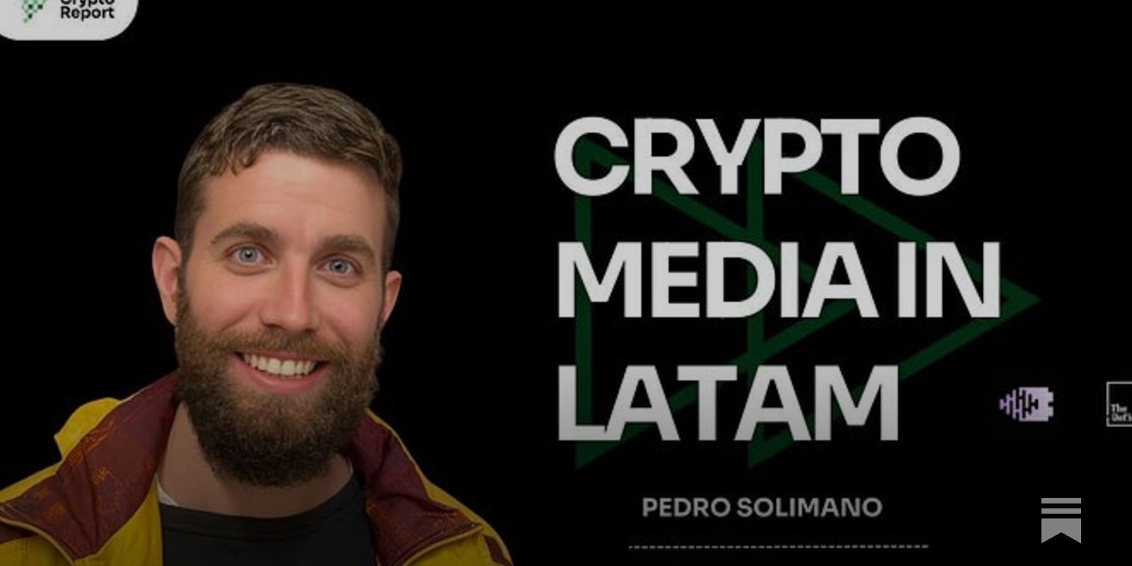 Episode #118: Crypto Media in Latam with Pedro Solimano of The Defiant