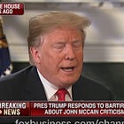 Has Trump Mentioned Lately That Dead John McCain Makes Him So Angry Like GRRR ARGH?