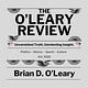 The O'Leary Review with Brian D. O'Leary