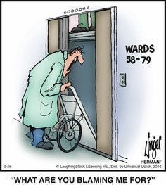 A hospital orderly has "inadvertently" dumped his patient down an elevator shaft after the elevator malfunctions with the doors opening, but the car not fully descended. He yells to the patient: "WHAT ARE YOU BLAMING ME FOR?"